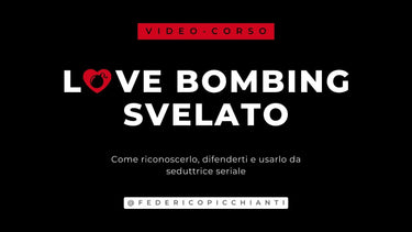 Love Bombing Svelato - FP